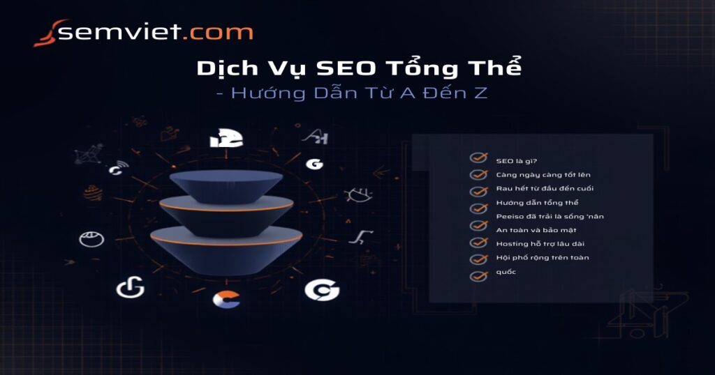 Dịch Vụ SEO Tổng Thể - Hướng Dẫn Từ A Đến Z Cho Doanh Nghiệp 10 semviet 2835 1